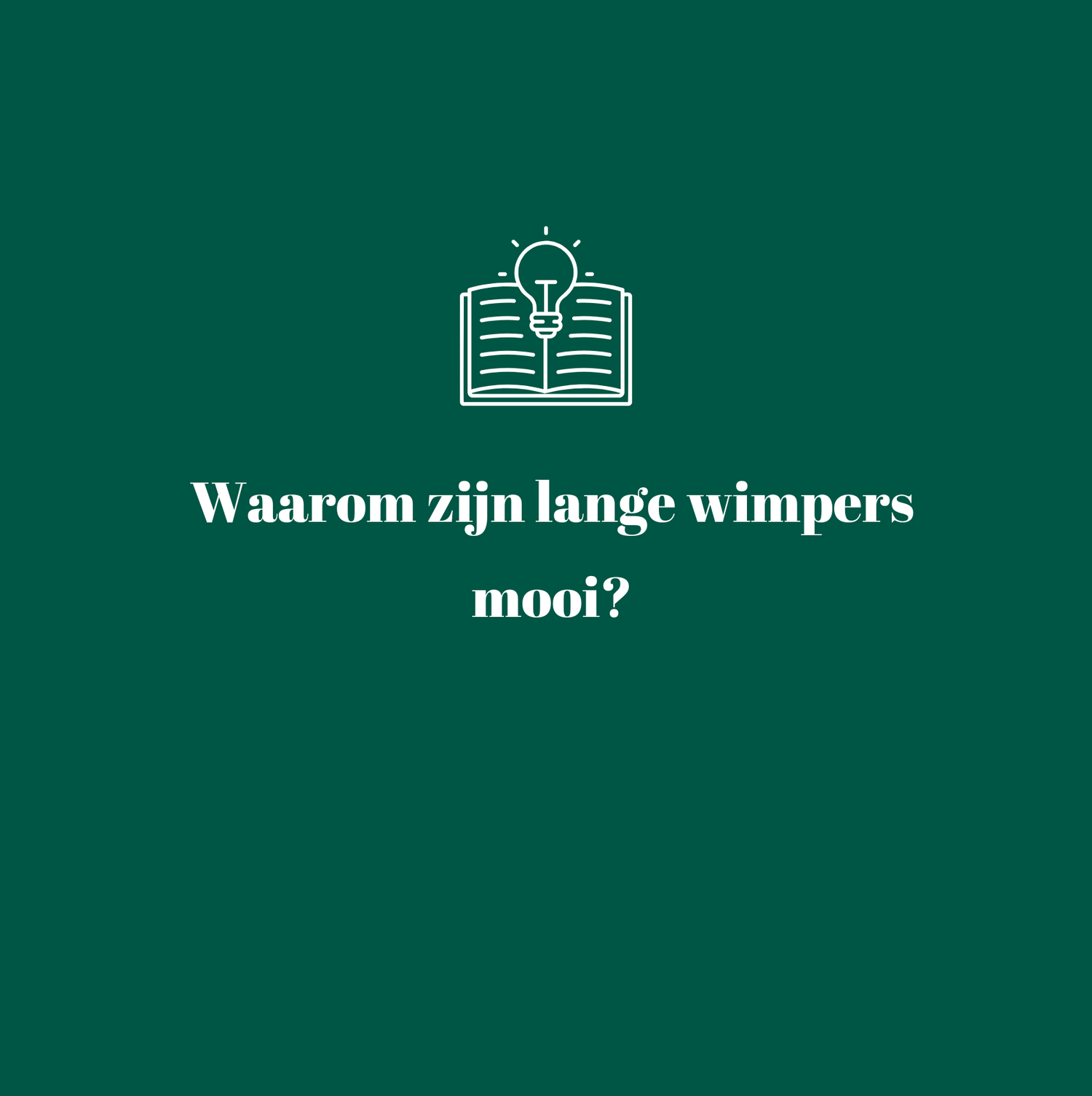 Waarom zijn lange wimpers mooi?