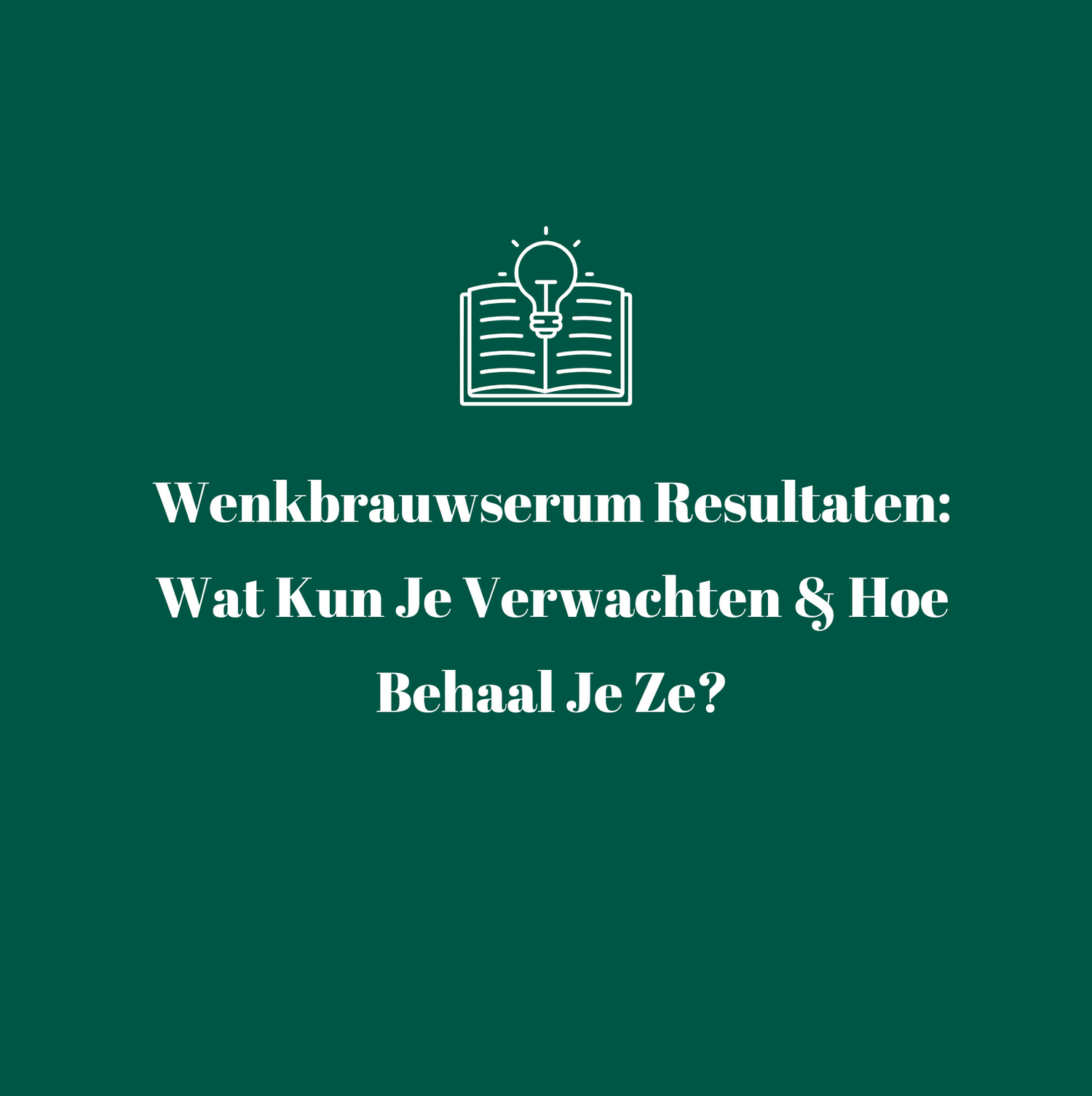 Wenkbrauwserum resultaten: Wat kun je verwachten